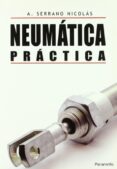 NEUMATICA PRACTICA de SERRANO NICOLAS, ANTONIO 