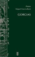 GORGIAS di PLATON  GARCIA-BARO, MIGUEL 