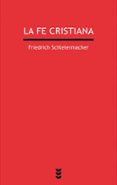 FE CRISTIANA di SCHLEIERMACHER, FRIEDRICH 