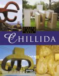 CHILLIDA (GENIOS DEL ARTE) de TRIADO SUBIRANA, XAVIER 