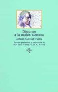 DISCURSOS A LA NACION ALEMANA de FICHTE, JOHANN GOTTLIEB 