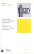 DEL SENTIDO MORAL A LA MORAL SENTIMENTAL: EL ORIGEN SENTIMENTAL D E LA IDENTIDAD Y CIUDADANIA DEMOCRATICA de SEOANE PINILLA, JULIO 