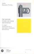 DEL SENTIDO MORAL A LA MORAL SENTIMENTAL: EL ORIGEN SENTIMENTAL D E LA IDENTIDAD Y CIUDADANIA DEMOCRATICA di SEOANE PINILLA, JULIO 