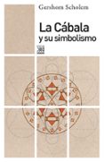 LA CABALA Y SU SIMBOLISMO de SCHOLEM, GERSHOM 