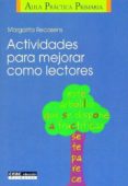 ACTIVIDADES PARA MEJORAR COMO LECTORES di RECASENS, MARGARITA 