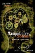 MANIPULADORES COTIDIANOS: MANUAL DE SUPERVIVENCIA de VICENTE, JUAN CARLOS 