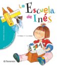 LA ESCUELA DE INES (PRIMERAS LECTURAS) de RAMOS, PILAR 