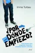 POR DONDE EMPIEZO? de TURBAU, IMMA 