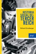 HISTORIA SOCIAL DEL TERCER REICH di GRUNBERGER, RICHARD 