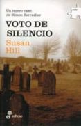 VOTO DE SILENCIO de HILL, SUSAN 