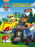 SIEMPRE ALERTA CON LA PATRULLA CANINA (PAW PATROL - PATRULLA CANINA. ACTIVIDADES) (INCLUYE PEGATINAS) di NICKELODEON 