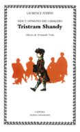 VIDA Y OPINIONES DEL CABALLERO TRISTRAM SHANDY de STERNE, LAURENCE 