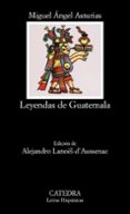 LEYENDAS DE GUATEMALA (3 ED) de ASTURIAS, MIGUEL ANGEL 