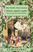 GENERO, ESPACIO Y PODER: PARA UNA CRITICA DE LAS CIENCIAS POLITIC AS de VIANELLO, MINO  CARAMAZZA, ELENA 