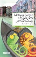 MATEO Y ROMAN Y LA GONDOLA MISTERIOSA de GARCIA IGLESIAS, CARMEN 