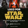 LOCO POR STAR WARS de HARPER, BENJAMIN 