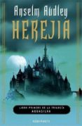 HEREJIA (AQUASILVA, I) di AUDLEY, ANSELM 