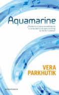 AQUAMARINE di PARKHUTIK, VERA 