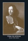 VIDAS DE PINTORES de PIETRO BELLORI, GIOVAN 