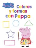COLORES Y FORMAS CON PEPPA (PEPPA PIG. ACTIVIDADES) di VV.AA. 