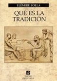 QUE ES LA TRADICION? di ZOLLA, ELEMIRE 