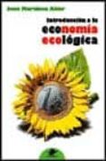 INTRODUCCION A LA ECONOMIA ECOLOGICA di MARTINEZ ALIER, JOAN 