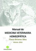 MANUAL DE MEDICINA VETERINARIA HOMEOPATICA de BRIONES SILVA, FLAVIO 