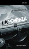 LA POBREZA di HEIDEGGER, MARTIN 