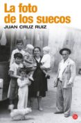 LA FOTO DE LOS SUECOS de CRUZ RUIZ, JUAN 