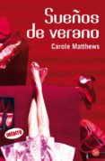 SUEOS DE VERANO de MATTHEWS, CAROLE 
