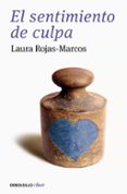 EL SENTIMIENTO DE CULPA de ROJAS MARCOS, LAURA 