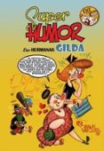 SUPER HUMOR CLASICOS N8: LAS HERMANAS GILDA, 60 ANIVERSARIO de VAZQUEZ, MANUEL 