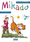 MIKADO. CUADERNO DE ACTIVIDADES (INICIACION) di VV.AA