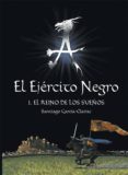EL EJERCITO NEGRO (I) de GARCIA-CLAIRAC, SANTIAGO 