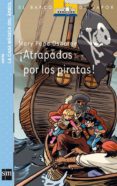ATRAPADOS POR LOS PIRATAS de OSBORNE, MARY POPE 