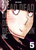 DEAD DEAD DEMONS DEDEDE DESTRUCTION 05 de ASANO, INIO 
