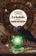 LA BALADA DE LOS UNICORNIOS de COSTAS, LEDICIA 