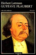 GUSTAVE FLAUBERT de LOTTMAN, HERBERT 