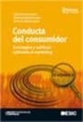 CONDUCTA DEL CONSUMIDOR: ESTRATEGIAS Y POLITICAS APLICADAS AL MAR KETING (2 ED) de RIVERA CAMINO, JAIME  ARELLANO CUEVA, ROLANDO 