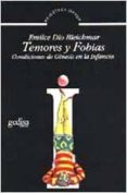 TEMORES Y FOBIAS: CONDICIONES DE GENESIS EN LA INFANCIA de DIO BLEICHMAR, EMILCE 
