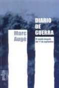 DIARIO DE GUERRA: EL MUNDO DESPUES DEL 11 DE SEPTIEMBRE de AUGE, MARC 