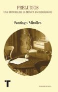PRELUDIOS de MIRALLES HUETE, SANTIAGO 