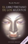 EL LIBRO TIBETANO DE LOS MUERTOS (BARDO THODOL) de THODOL, BARDO 