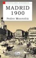 MADRID 1900 de MONTOLIU, PEDRO 