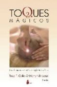 TOQUES MAGICOS di GALLO, FRED P. 