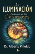 LA ILUMINACION de VILLOLDO, ALBERTO 
