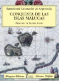 CONQUISTA DE LAS ISLAS MALUCAS de ARGENSOLA, BARTOLOME LEONARDO DE 