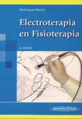 ELECTROTERAPIA EN FISIOTERAPIA (2 ED. 2004) de RODRIGUEZ MARTIN, JOSE MARIA 