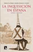 LA INQUISICION EN ESPAA de LA PARRA, EMILIO 