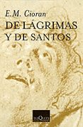 DE LAGRIMAS Y DE SANTOS de CIORAN, EMILE MICHEL 